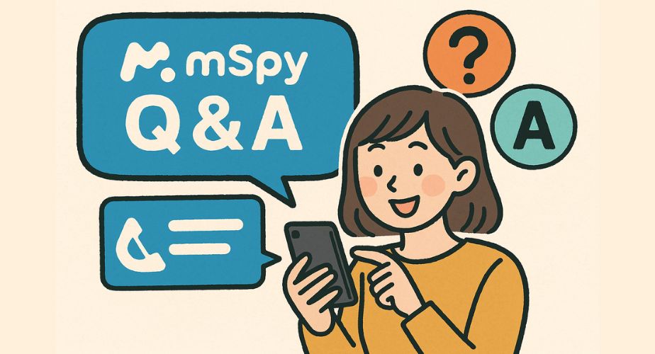 mSpyのQ&Aをスマホでチェックしている女性のイラスト。吹き出しで“Q&A”と表示され、背景に疑問符や回答マークが描かれた、質問に答えるイメージをわかりやすく表現した構成。